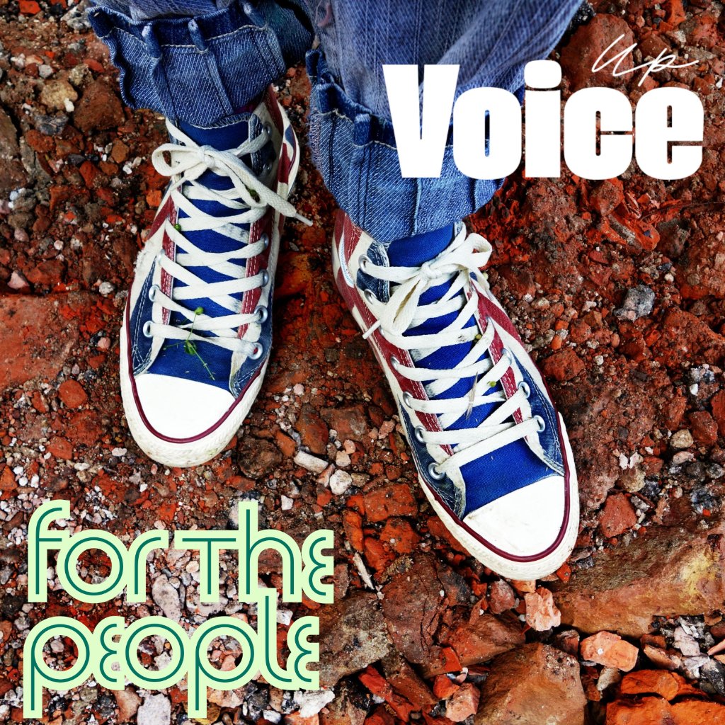 Voice Up — For the People