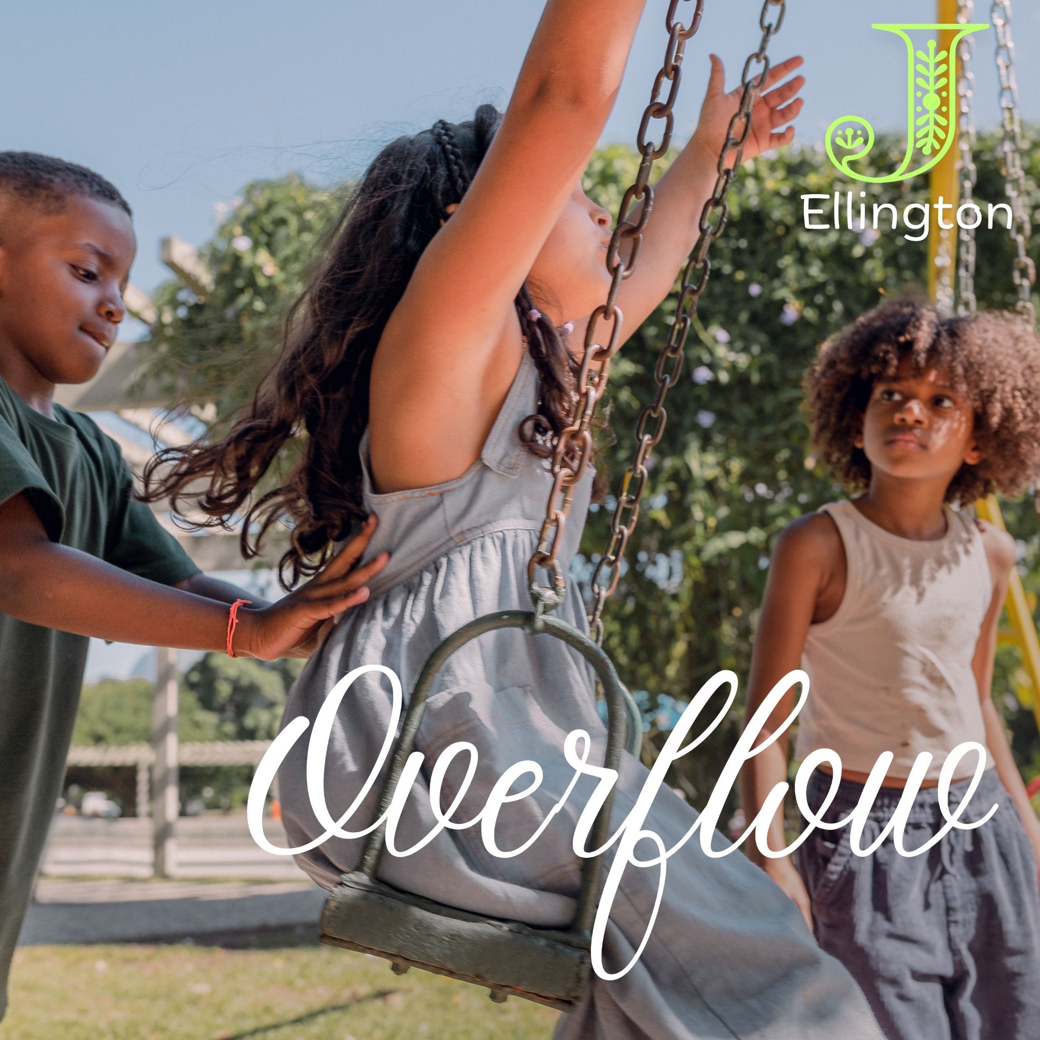 Overflow, by J Ellington. A girl on a swing with her arms raised, friends nearby.