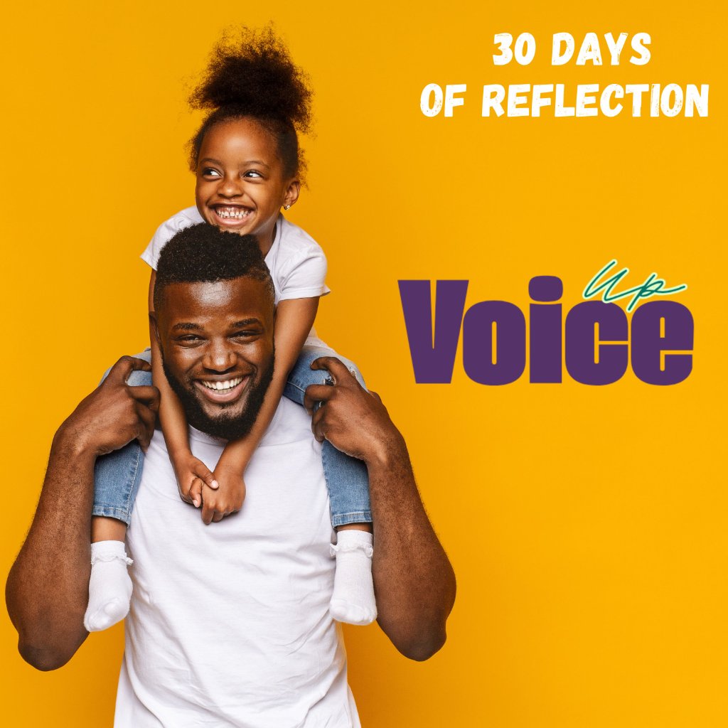 30 Days of Reflection — Voice Up