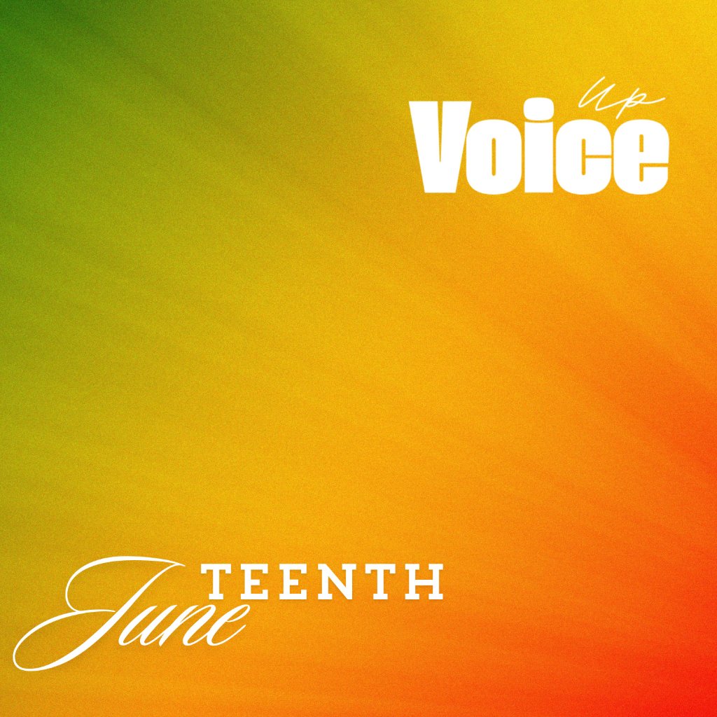 Voice Up Juneteenth — Set Free