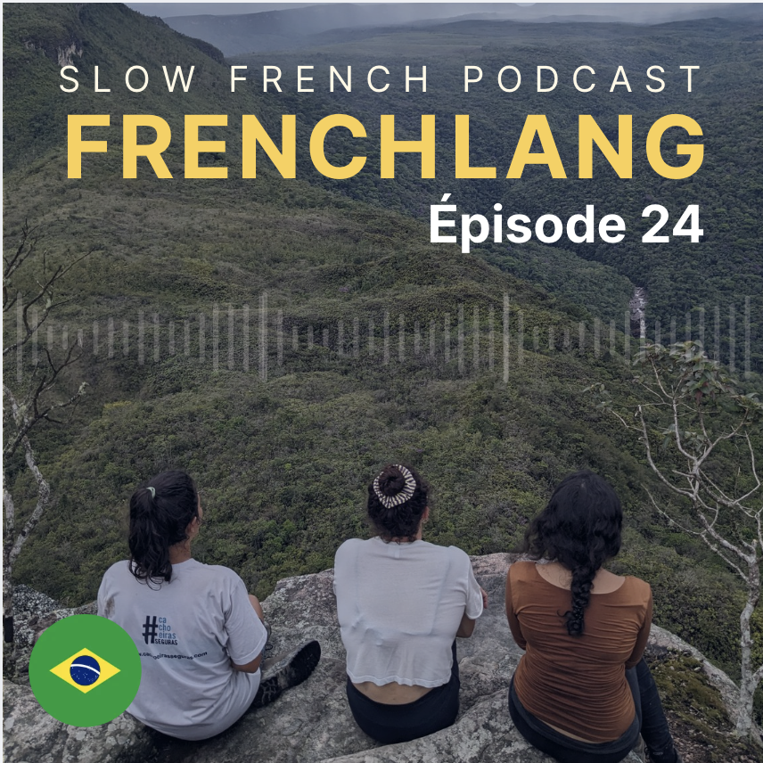 Vocabulaire de la randonnée en pleine nature brésilienne – FrenchLang Podcast niveau B1
