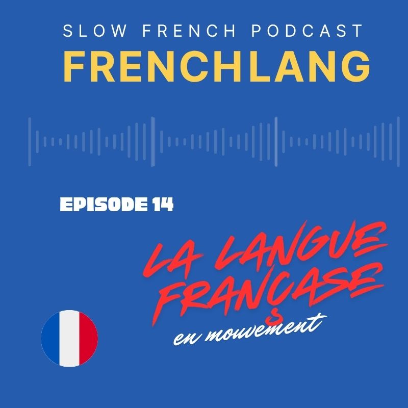 Le français va bien, wesh ! Argot, rap et égalité – FrenchLang Podcast niveau C1