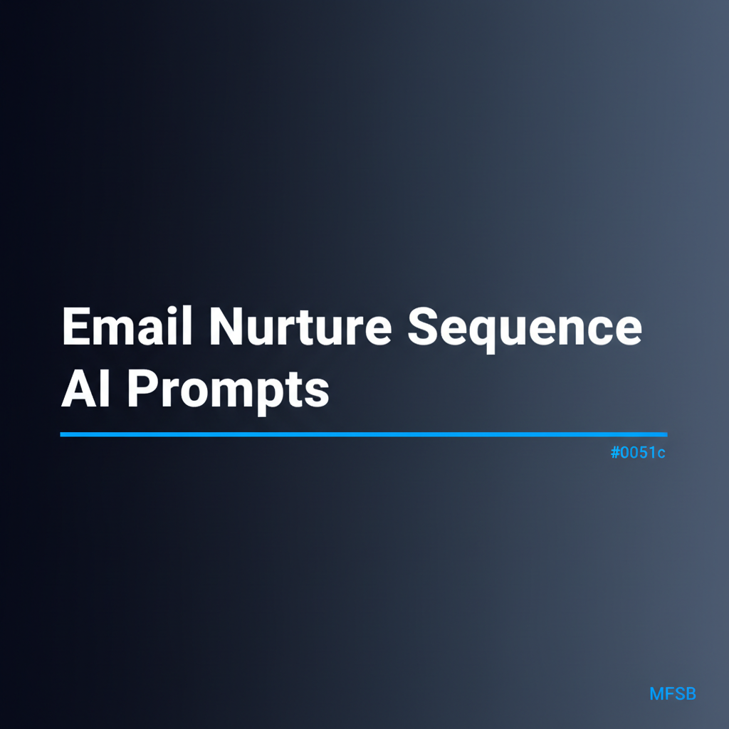 Email Nurture Sequence AI Prompts