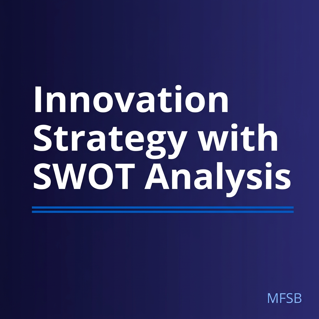 Innovation Strategy with SWOT Analysis