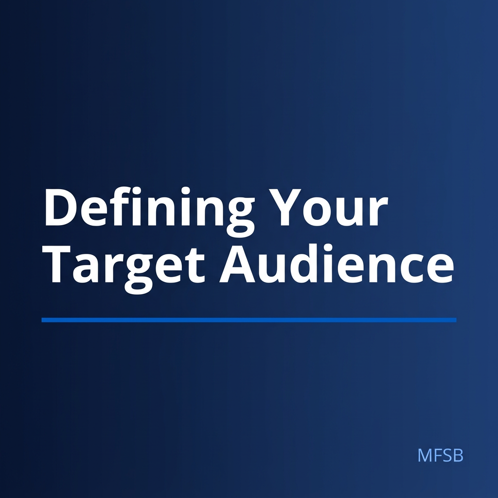 Defining Your Target Audience