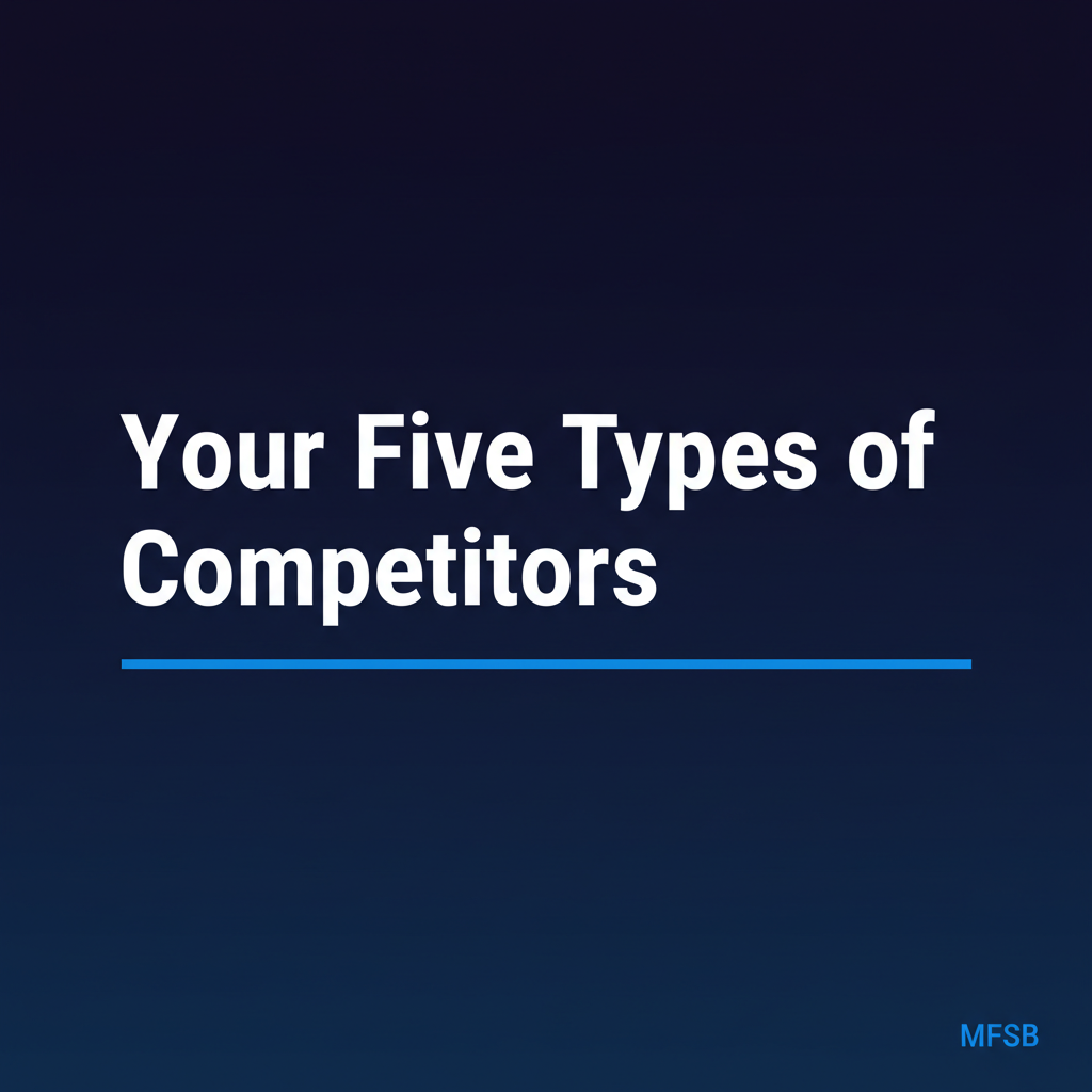 Your Five Types of Competitors