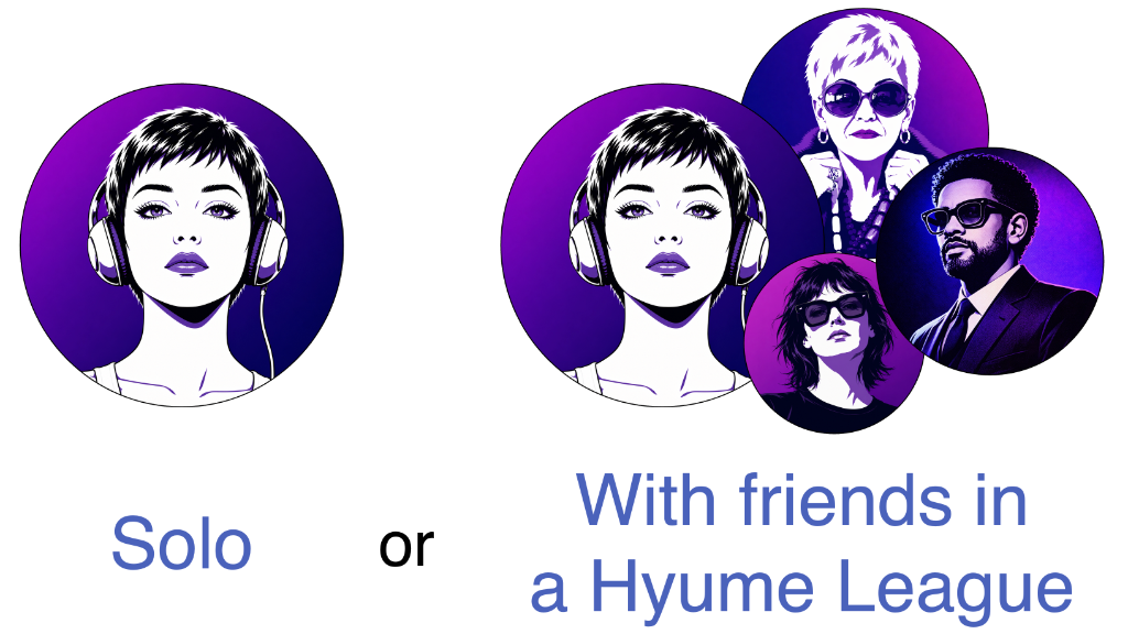 Play solo or Challenge friends in a Hyume League