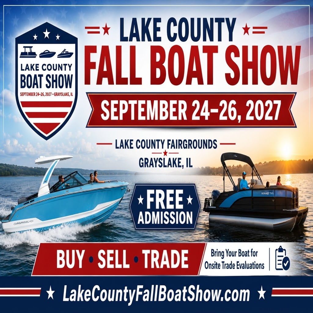 Lake County Fall Boat Show — Buy, Sell, Trade • September 24–26, 2027 • Grayslake, IL