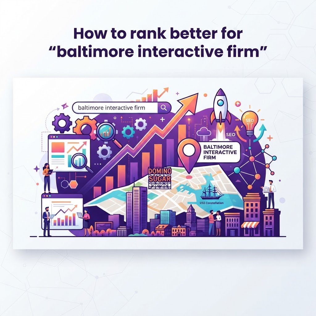 Baltimore Interactive Firm: Ranking Guide for Service Businesses