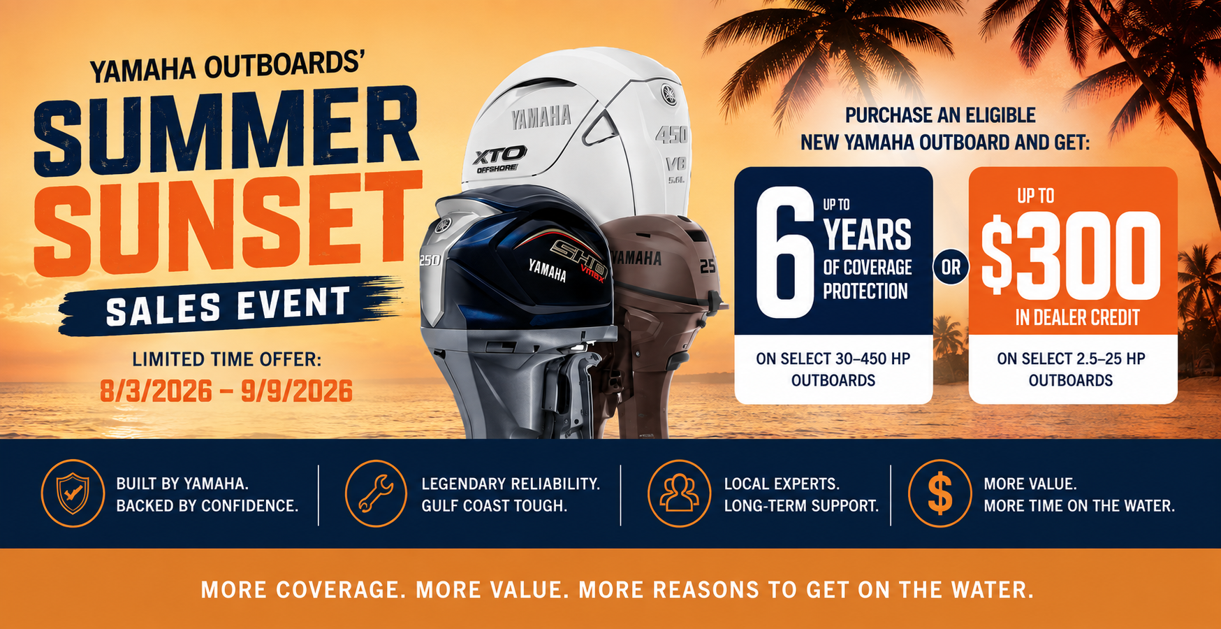 Yamaha Summer Sunset Sales Event — up to 6 years of coverage or $300 dealer credit. Valid 8/3/2026 – 9/9/2026.
