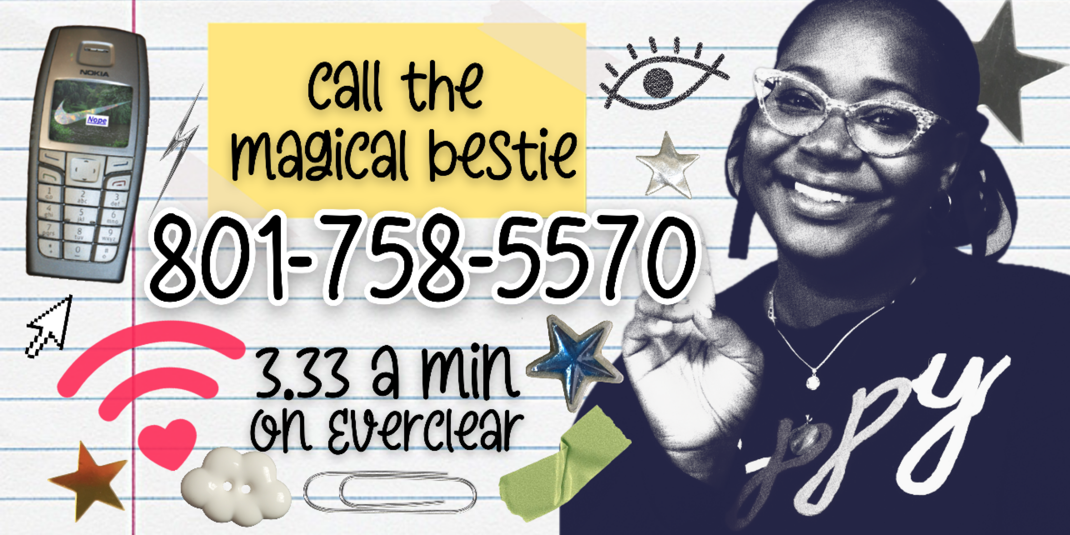 Call the Magical Bestie on Everclear