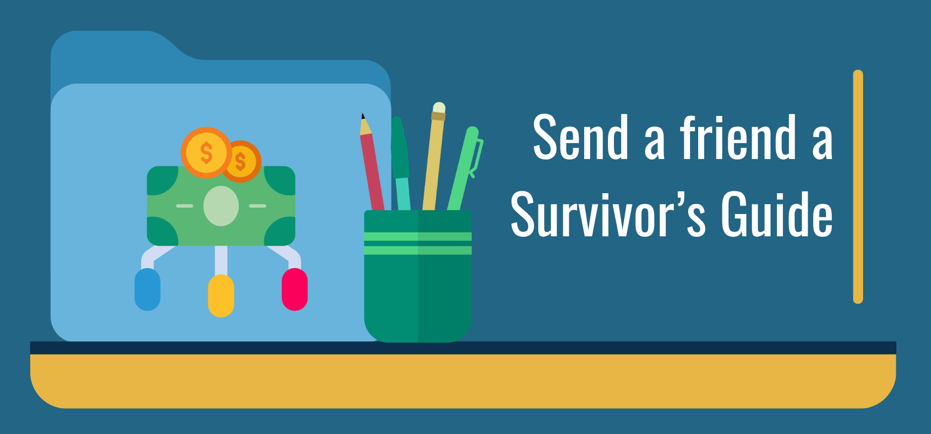 Send a friend a Survivor's Guide
