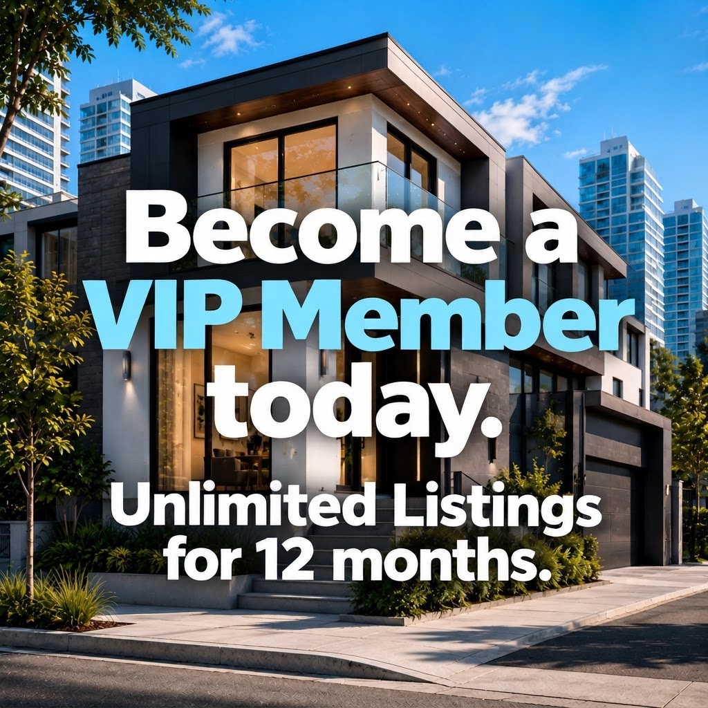 Become a VIP Member today — unlimited listings for 12 months