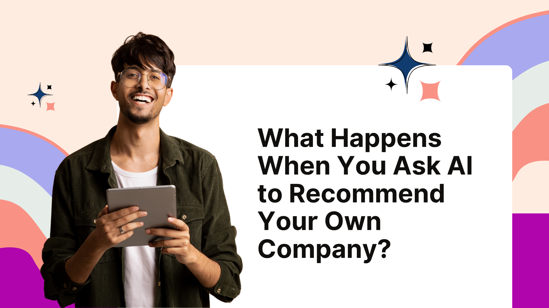 What Happens When You Ask AI to Recommend Your Own Company?