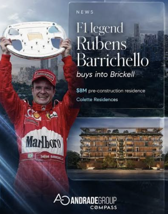 F1 Legend Rubens Barrichello Buys Into Brickell — $8M Pre-Construction Residence at Colette Residences — Andrade Group / Compass