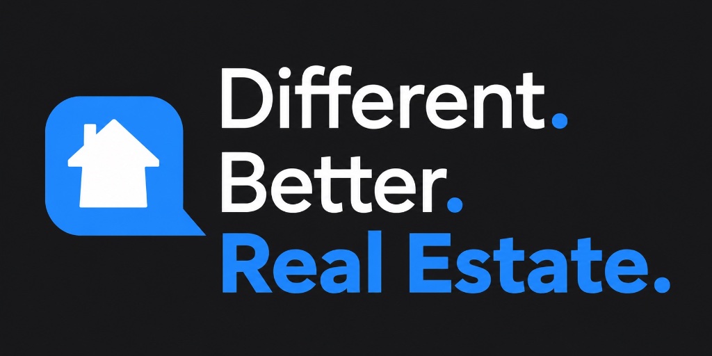 Different. Better. Real Estate.