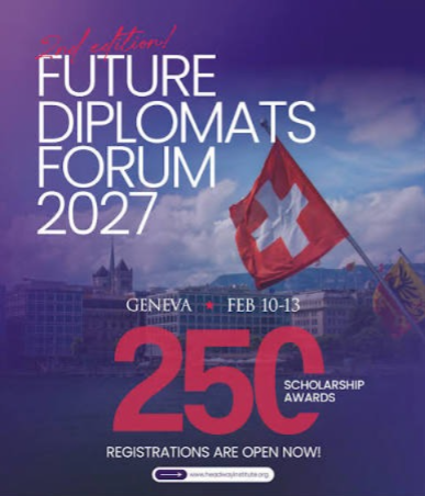 🇨🇭 Future Diplomats Forum (FDF) 2027 in Geneva, Switzerland – Call for Applications