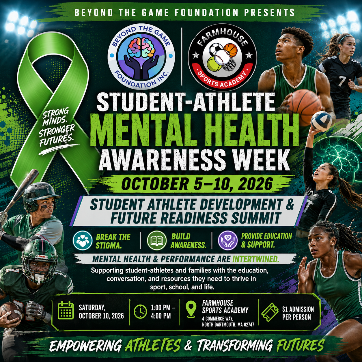 Student-Athlete Mental Health Awareness Week — October 5–10, 2026. Summit Saturday, October 10, 2026, 1:00 PM – 4:00 PM at Farmhouse Sports Academy, 4 Commerce Way, North Dartmouth, MA. $1 admission per person.