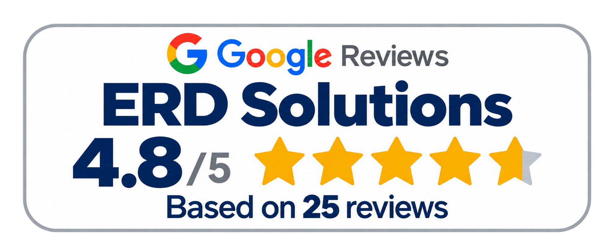 Google Reviews - ERD Solutions 4.8/5 based on 25 reviews