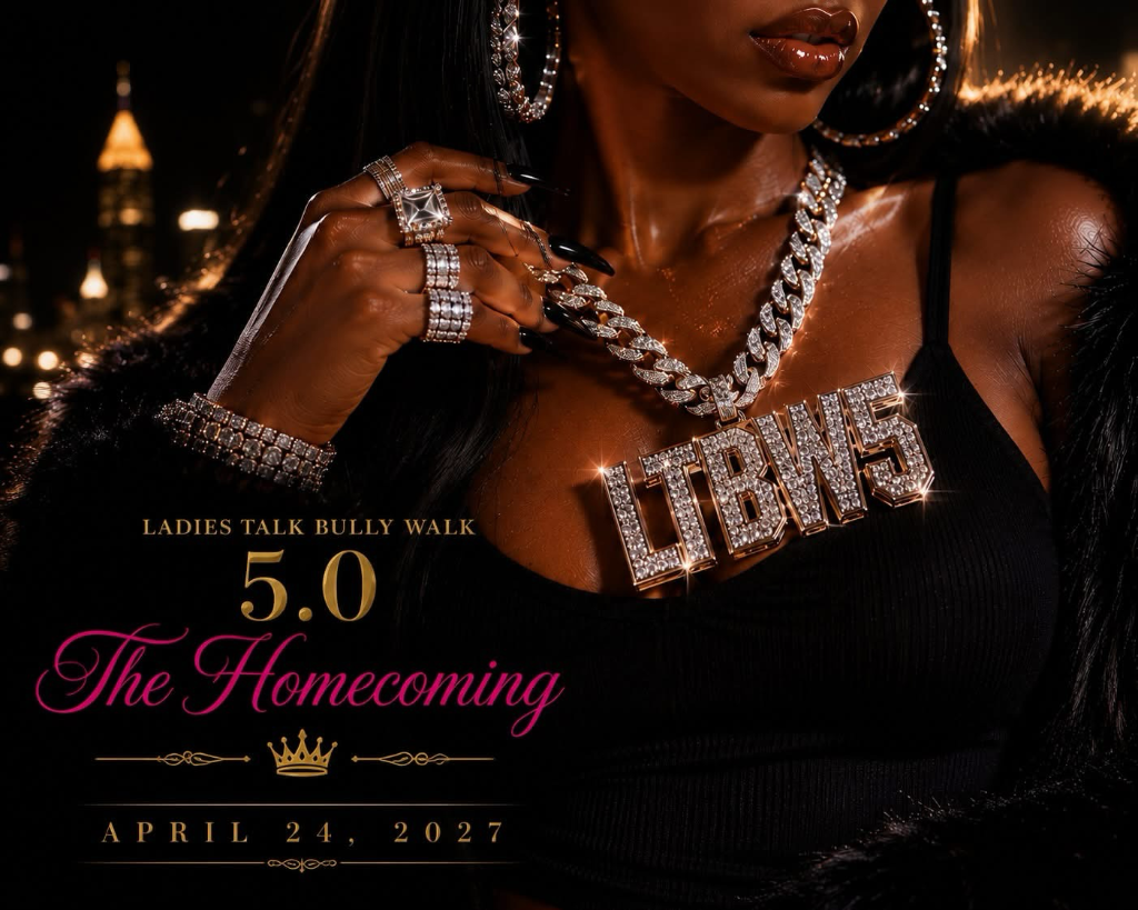 Ladies Talk Bully Walk 5.0 - The Homecoming Flyer