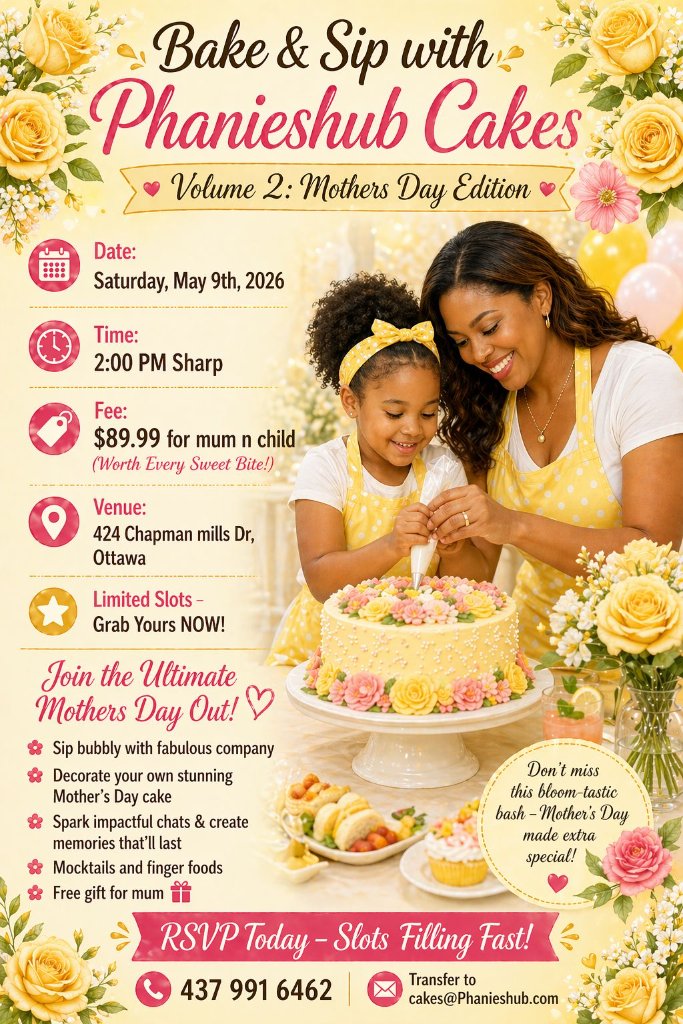 Bake & Sip with Phanieshub Cakes — Volume 2: Mother's Day Edition