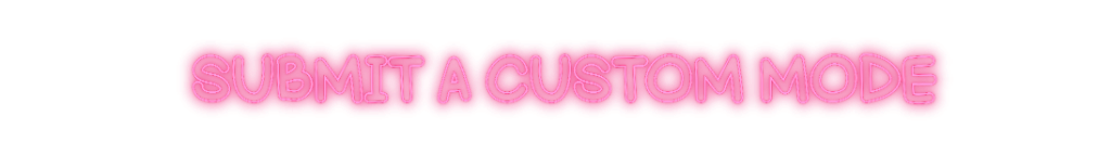 Submit a Custom Mode