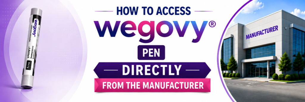 How to Access Wegovy Directly from the Manufacturer