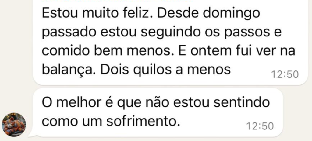 Relato de perda de peso sem sofrimento