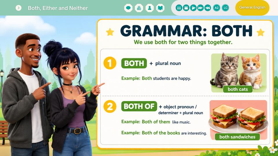 Ampliar amostra de Both, Either and Neither · Grammar · A2
