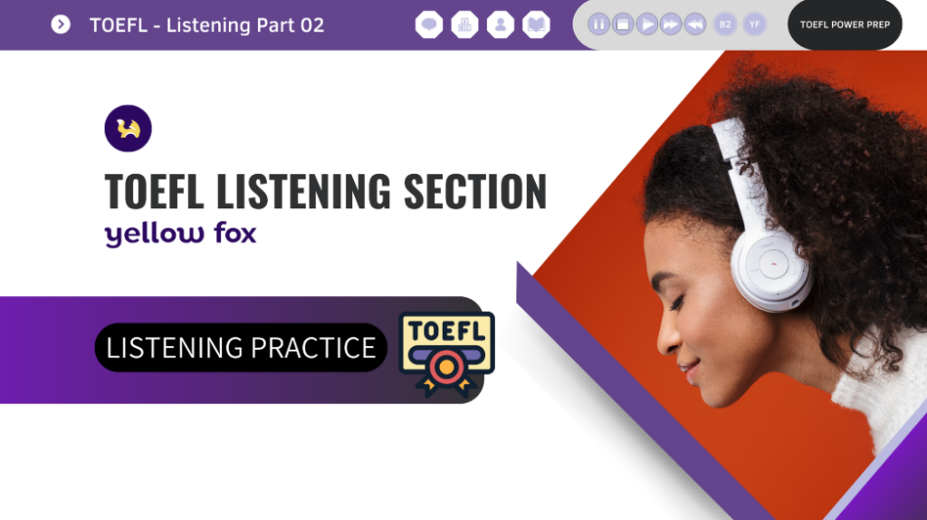 TOEFL IBT - Listening Section Part 02