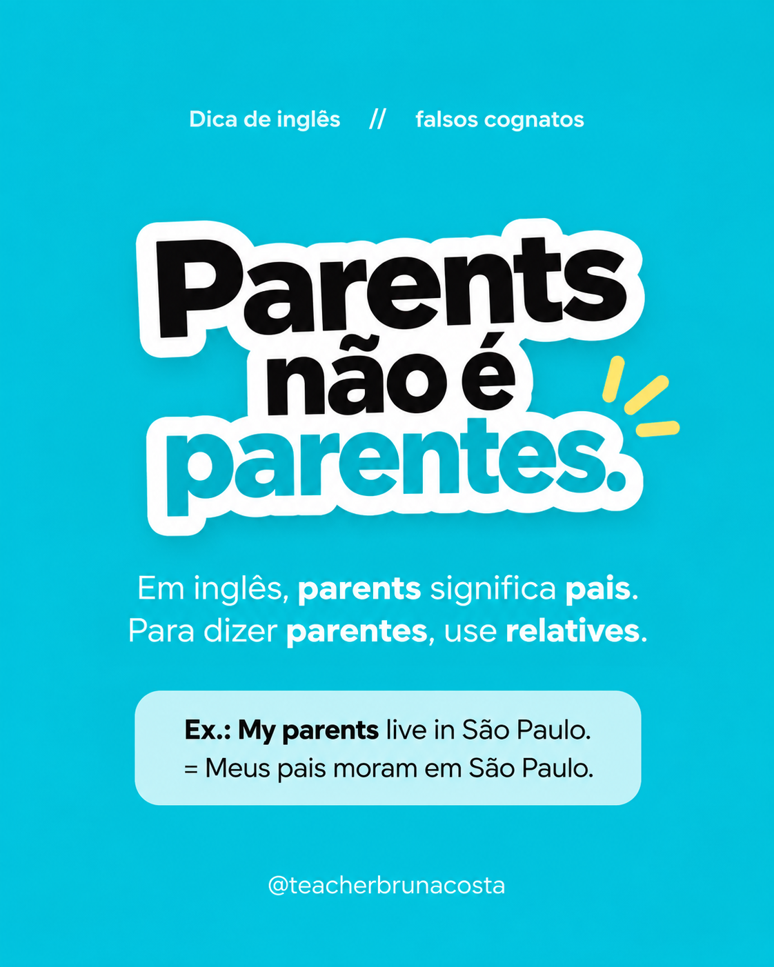 Post educativo com dica de falso cognato: parents não é parentes