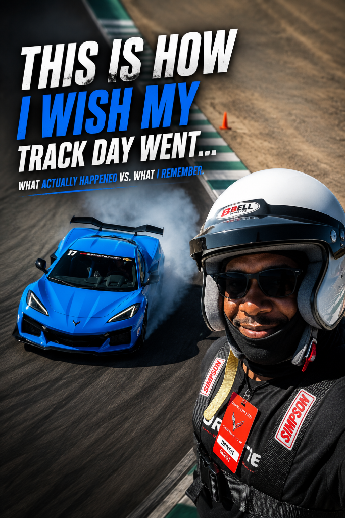 This Is How I Wish My Track Day Went...
