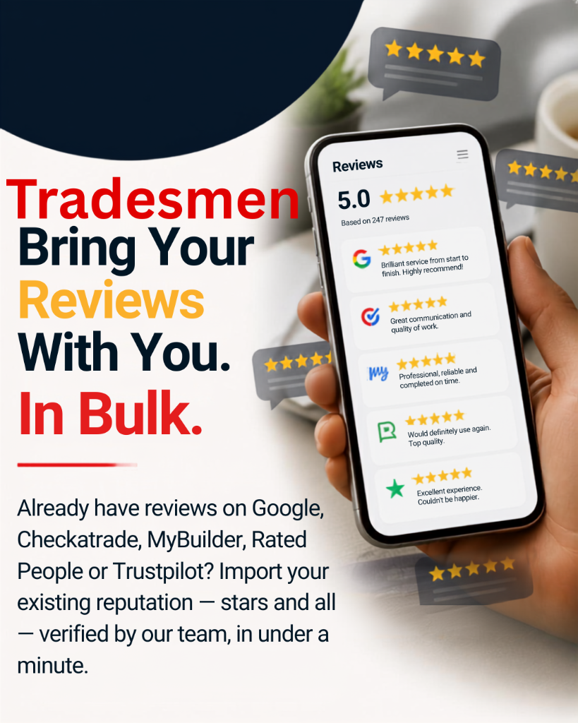 Tradesmen — bring your reviews with you in bulk: phone showing a 5.0 star summary with reviews from Google, Checkatrade, MyBuilder, Rated People and Trustpilot