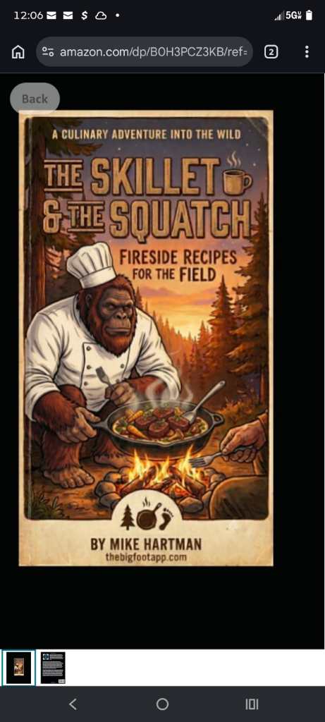 The Skillet & The Squatch: Fireside Recipes for the Field