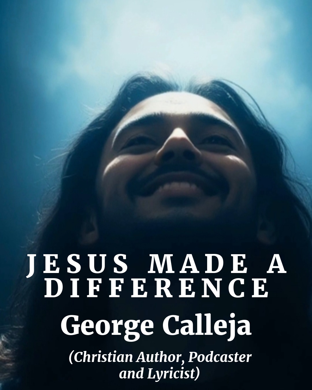 JESUS MADE A DIFFERENCE