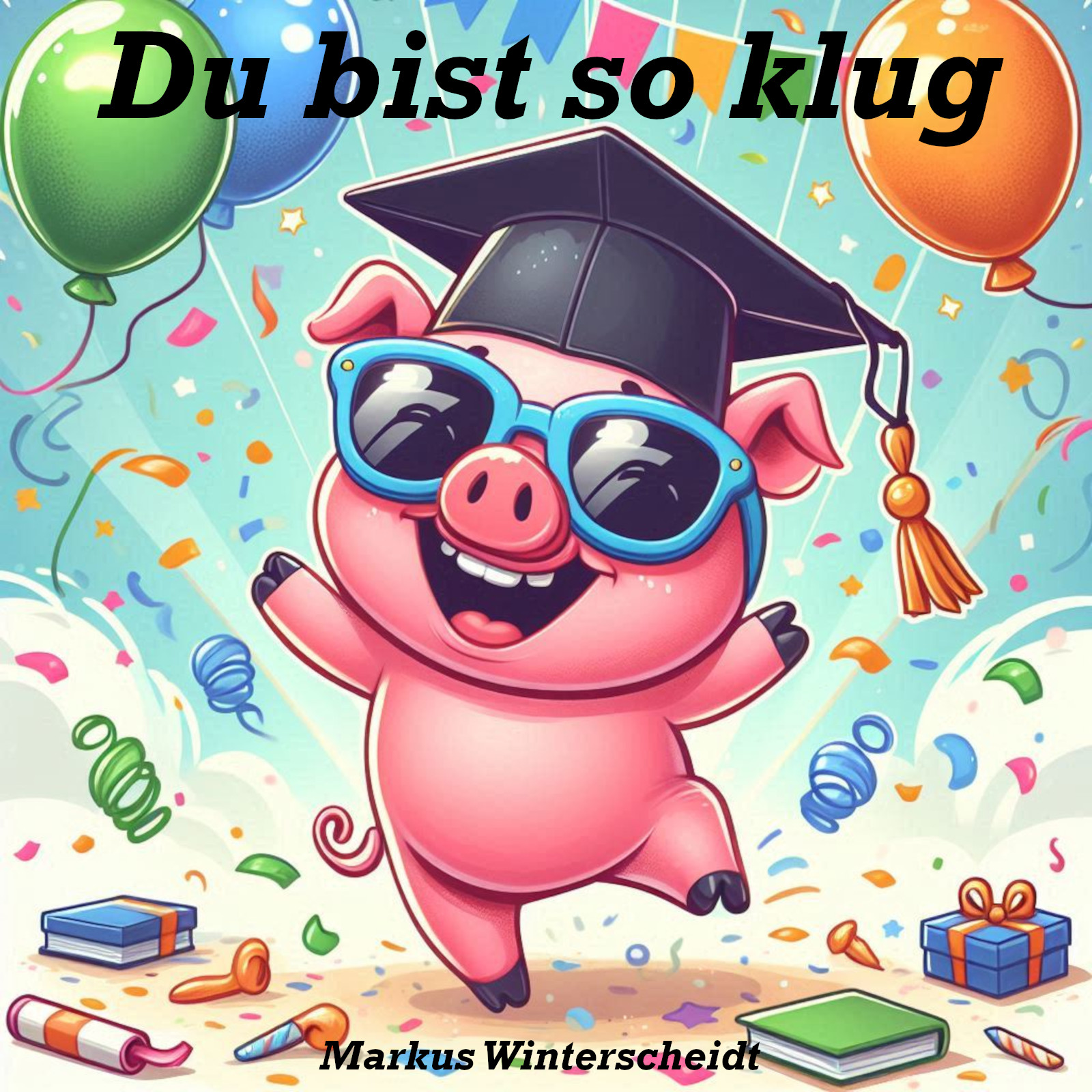Du bist so klug