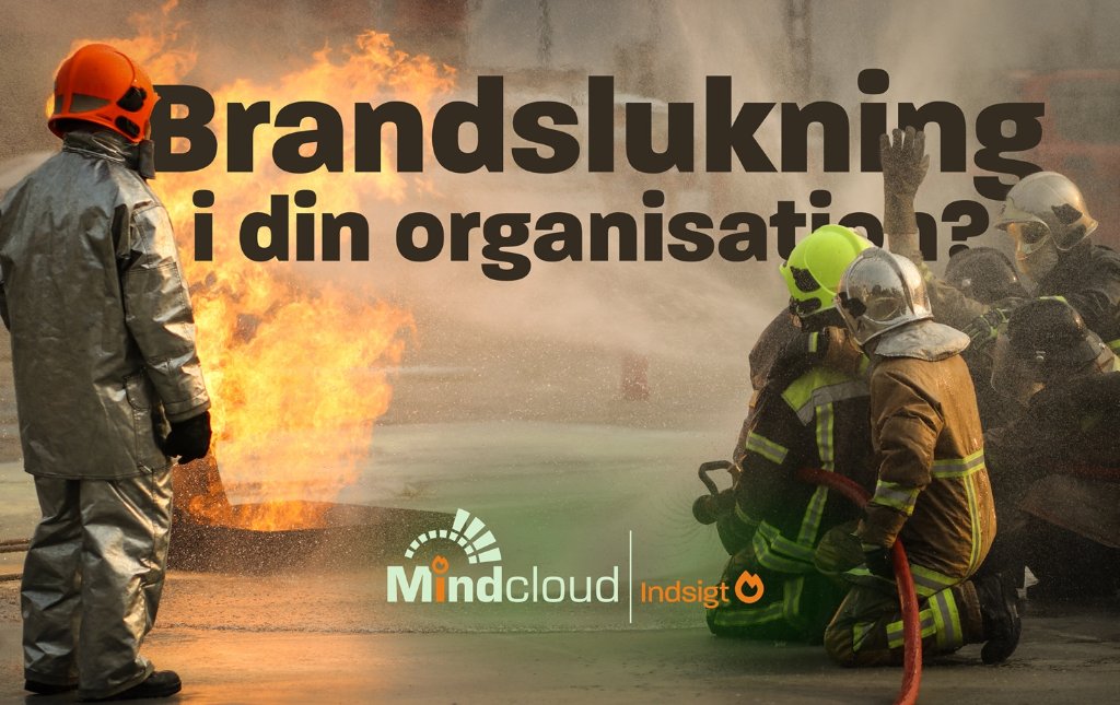 Brandslukning i din organisation – er det et mønster, der gentager sig? — Mindcloud
