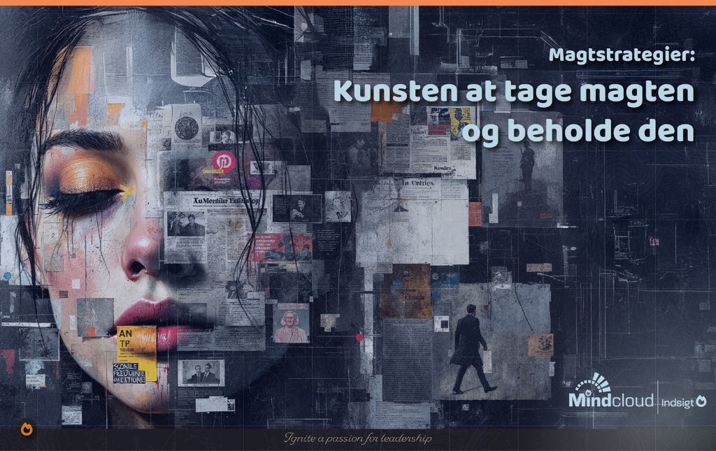 Magtstrategier: Kunsten at tage magten og beholde den — Mindcloud