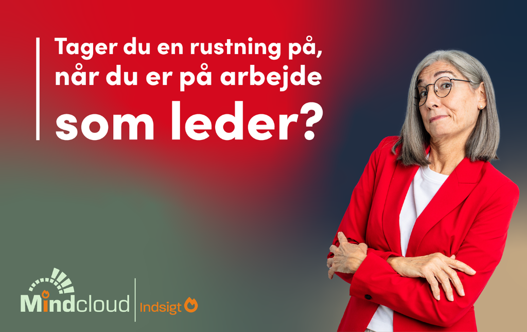 Tager du en rustning på, når du er på arbejde? — Mindcloud