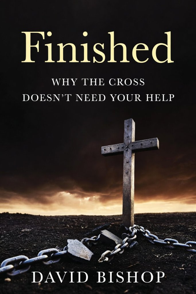 Finished: Why the Cross Doesn't Need Your Help