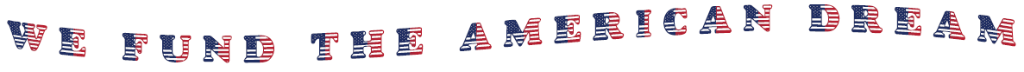 We Fund The American Dream