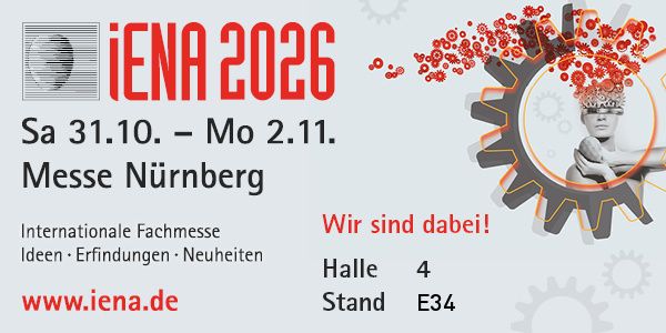 iENA 2026 – Wir sind dabei: Halle 4, Stand E34, 31.10. – 2.11.2026, Messe Nürnberg, Internationale Fachmesse Ideen · Erfindungen · Neuheiten, www.iena.de