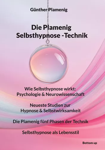 Die Plamenig Selbsthypnose-Technik