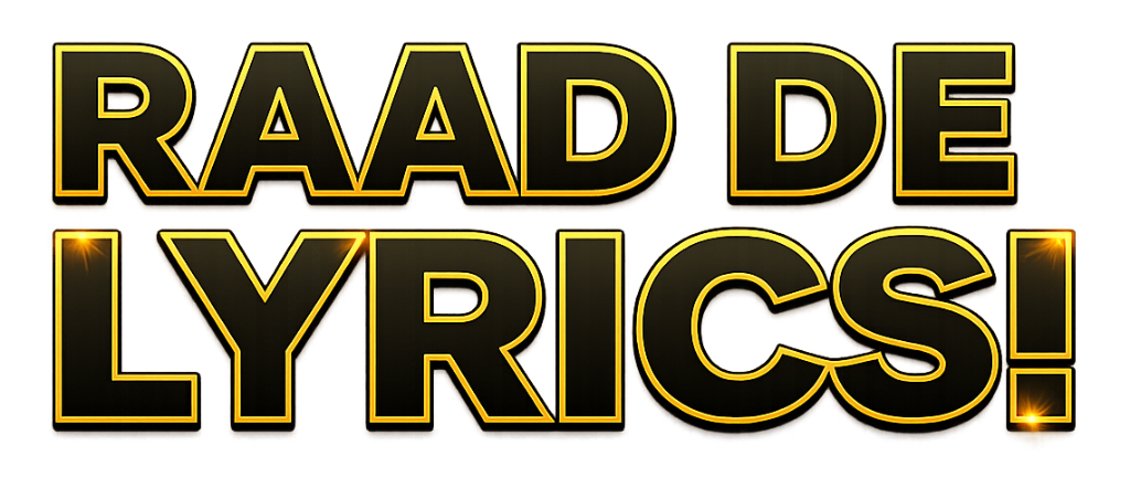 Raad De Lyrics