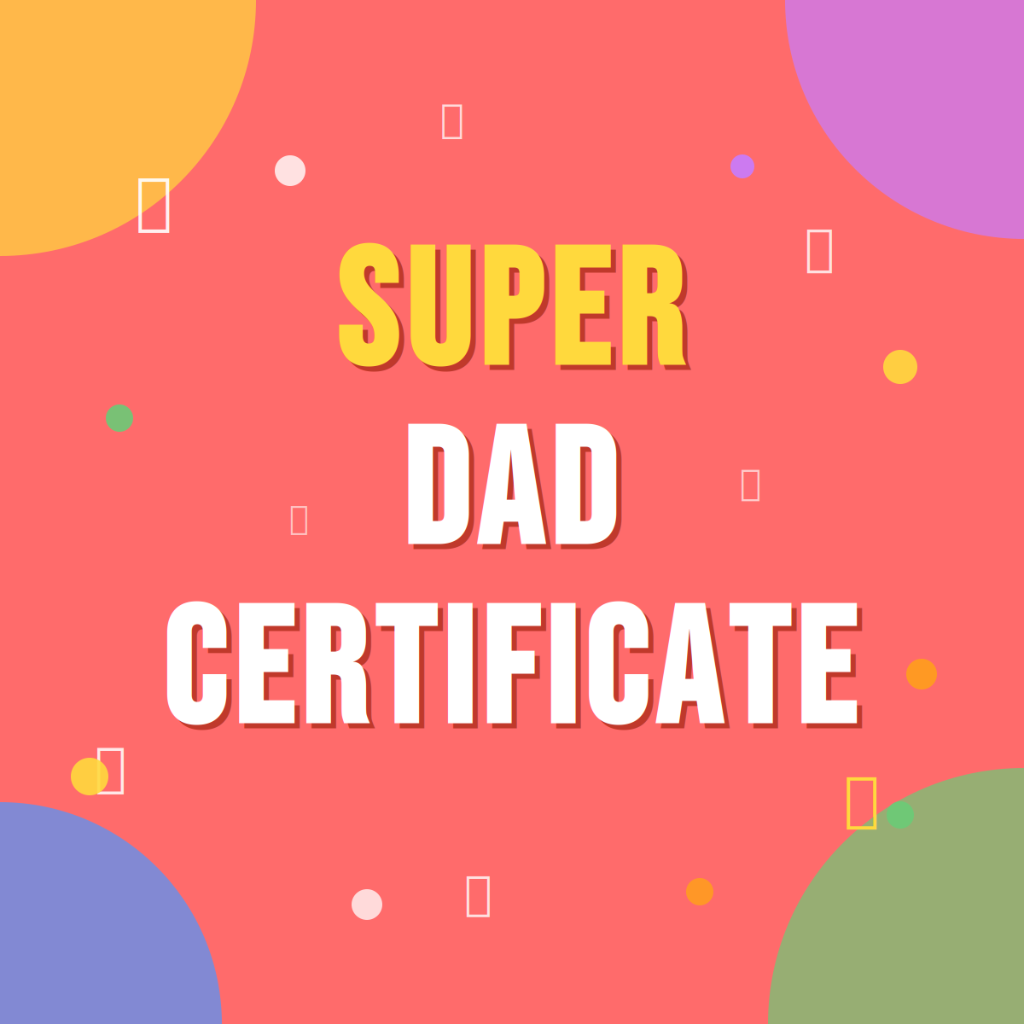 Super Dad Certificate