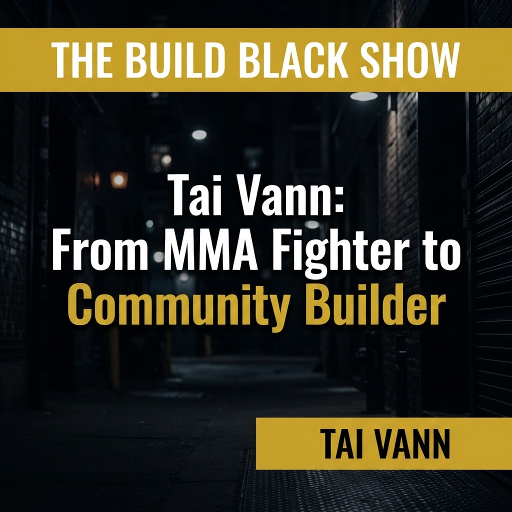Tai Vann: From MMA Fighter to Community Builder