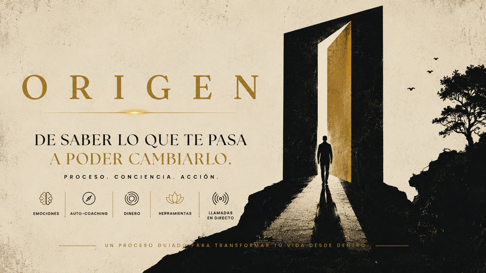 ORIGEN — De saber lo que te pasa a poder cambiarlo