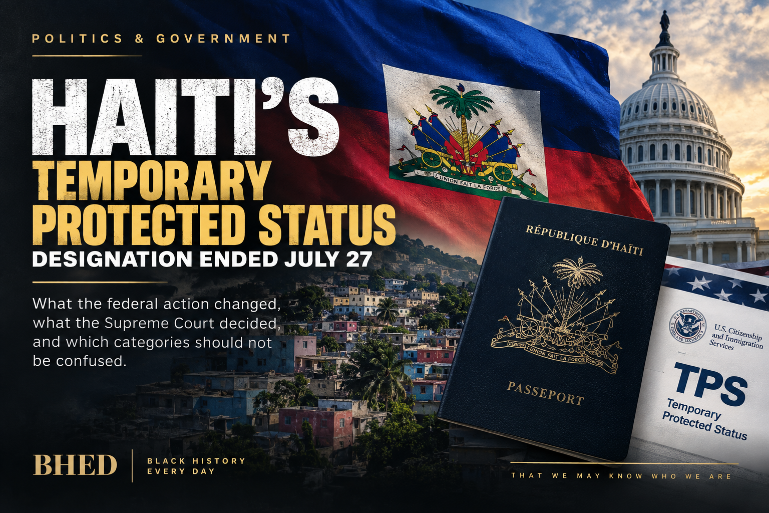 Editorial artwork for the Haiti Temporary Protected Status story: a waving Haitian flag over a hillside community, beside a Haitian passport and a U.S. TPS document, with the U.S. Capitol in the background.