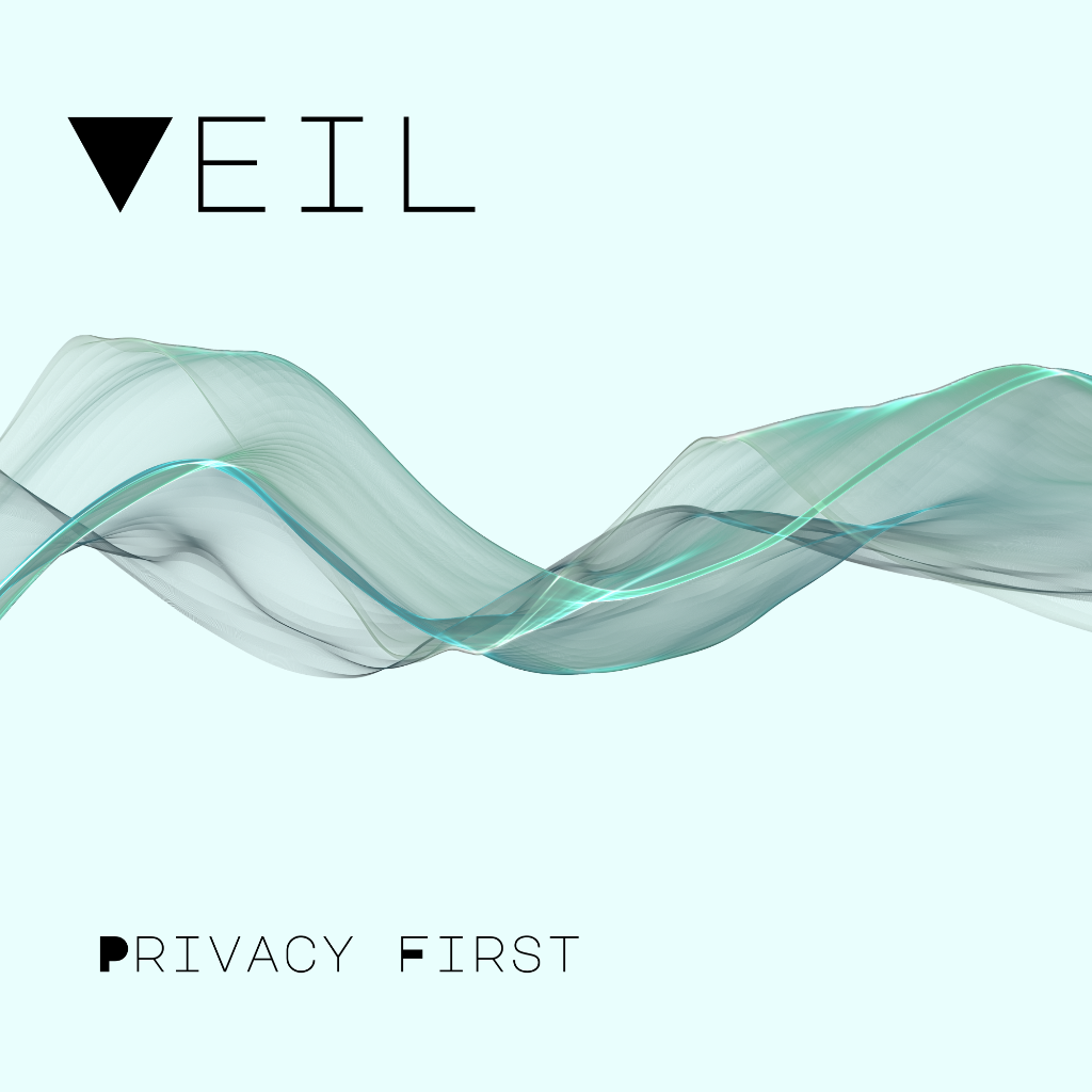 Veil - Privacy First