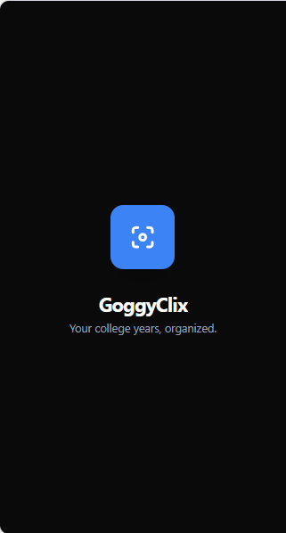 GoggyClix brand splash screen with the scan icon and the tagline Your college years, organized